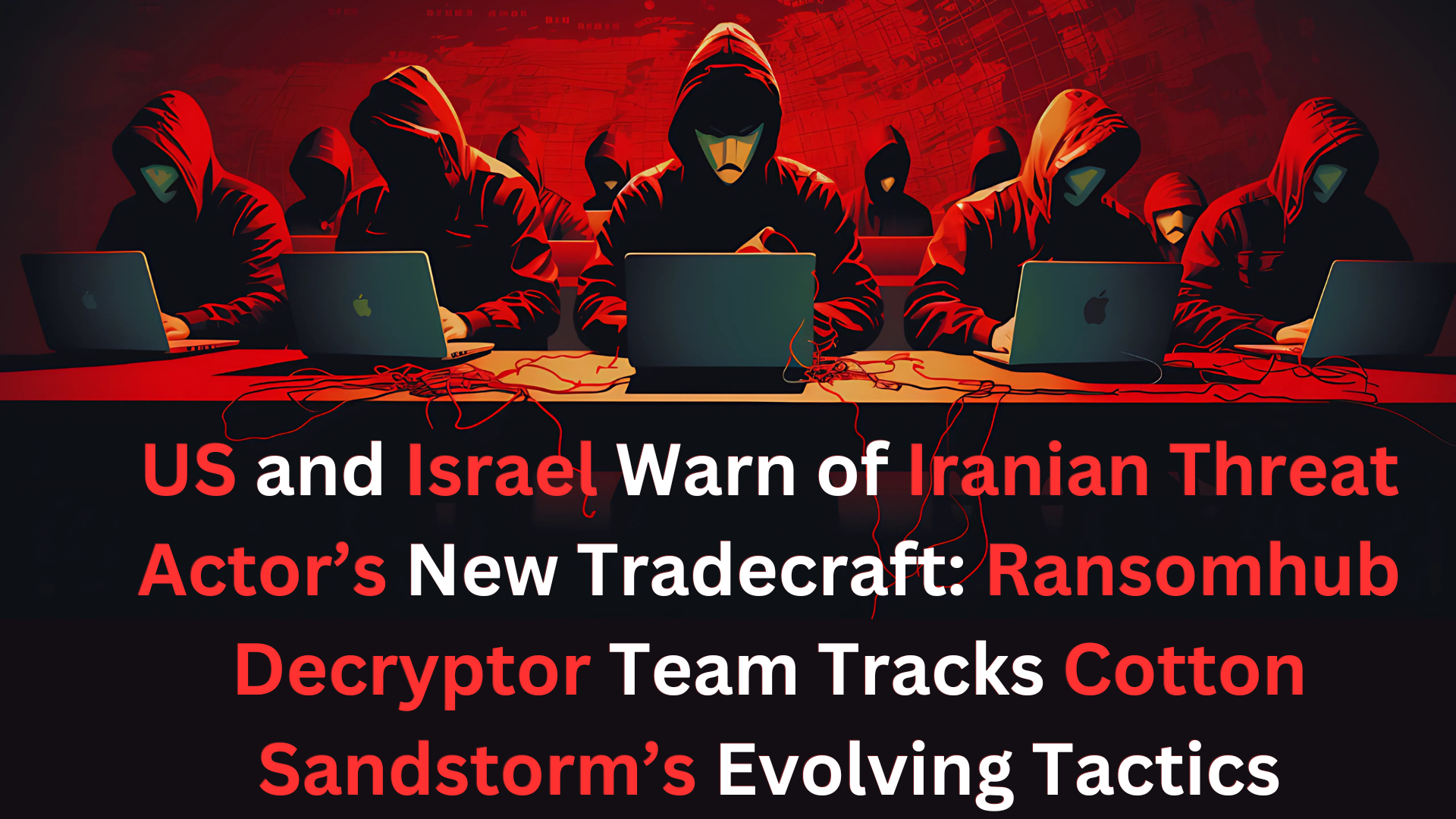 US and Israel Warn of Iranian Threat